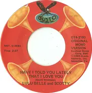 Lulu Belle And Scotty - Does The Spearment Lose Its Flavor On The Bedpost Over Night / Have I Told You Lately That I Love Y