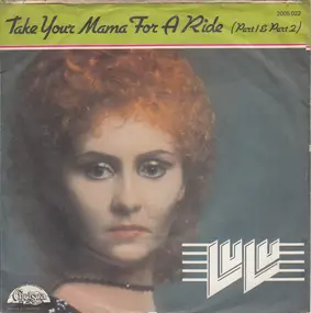 Lulu - Take Your Mama For A Ride