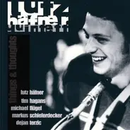 Lutz Häfner Quintett - Thing & Thoughts