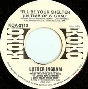 Luther Ingram - I'll Be Your Shelter (In Time Of Storm)