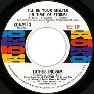 Luther Ingram - I'll Be Your Shelter (In Time Of Storm) / I Can't Stop