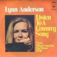 Lynn Anderson - Listen To A Country Song