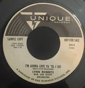 Lynn Roberts - I'm Gonna Love Ya 'Til I Die / He Never Looks My Way