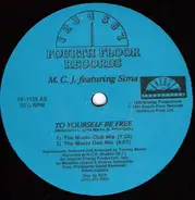 M.C.J. Featuring Sima - To Yourself Be Free