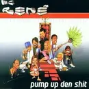 CD Single - MC Rene - PUMP UP DEN SHIT