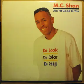 MC Shan - Ain't It Good To You