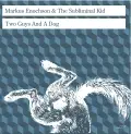 MA & The Sublim Enochson - TWO GUYS & A DOG