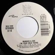 Mamado & She, - I'm Your Wild Thang
