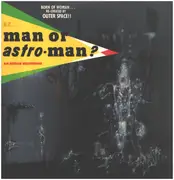 LP - Man Or Astro-Man? - Is It... Man Or Astro-Man?