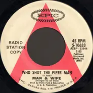 Man & Wife - Who Shot The Piper Man