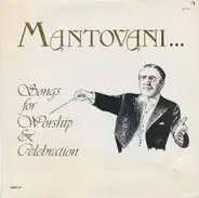 Mantovani And His Orchestra - Songs For Worship & Celebration