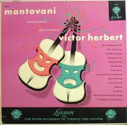 Mantovani And His Orchestra - The Music of Victor Herbert