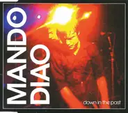 Mando Diao - Down In the Past
