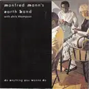 7inch Vinyl Single - Manfred Mann's Earth Band With Chris Thompson - Do Anything You Wanna Do