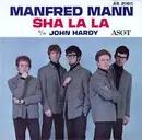 7'' - Manfred Mann - Sha La La / John Hardy