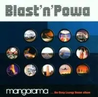 Blast N Powa - Mangorama