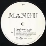 Mangu - Need Somebody