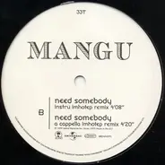 Mangu - Need Somebody