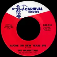 Manhattans - It's That Time Of The Year / Alone On New Years Eve