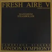 Mannheim Steamroller / The London Symphony Orchestra / The Cambridge Singers - Fresh Aire V