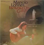 Manolo Lohnes - Fantasia on Guitar