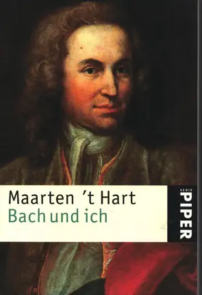 Maarten 't Hart - Bach und ich