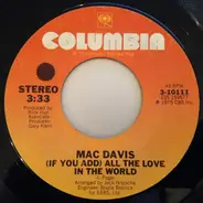 Mac Davis - (If You Add) All The Love In The World
