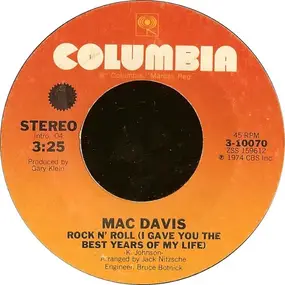 Mac Davis - Rock N' Roll (I Gave You The Best Years Of My Life)