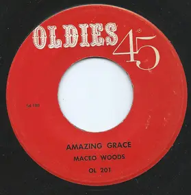 Maceo Woods - Amazing Grace / Leaning On The Everlasting Arms