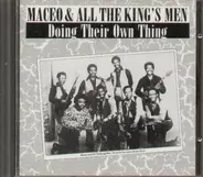 Maceo & All the Kings Men - Doing Their Own Thing