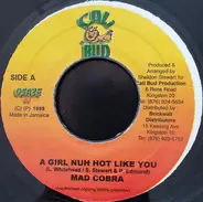 Mad Cobra - A Girl Nuh Hot Like You