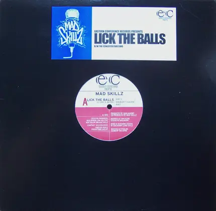 Mad Skillz - Lick The Balls / The Conceited Bastard