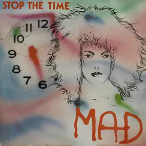 The Mad - Stop The Time