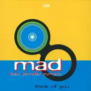 Mad - Think Of You
