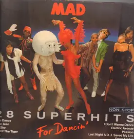 The Mad - For Dancin' - 28 Superhits Nonstop