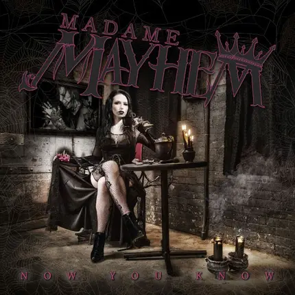 Madame Mayhem - Now You Know