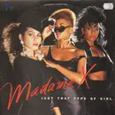 12'' - Madame X - Just That Type Of Girl