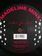MADELINE MINX - Unleash Your Soul