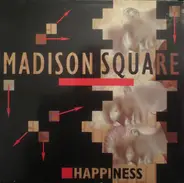 Madison Square - Happiness