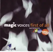 Magic Voices - First of All