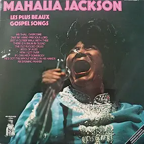 Mahalia Jackson - Les Plus Beaux Gospel Songs