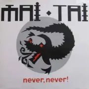 12'' - Mai Tai - Never Never