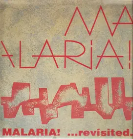 Malaria! - ...Revisited.