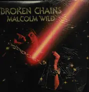 Malcolm Wild - Broken Chains