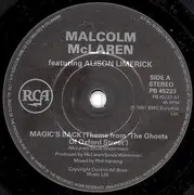 7'' - Malcolm McLaren Featuring Alison Limerick - Magic's Back (Theme From 'The Ghosts Of Oxford Street')