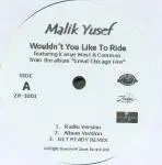 12'' - Malik Yusef - Wouldn't You Like To Ride / Get Ready (Remix)