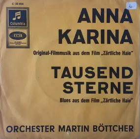 Martin Böttcher - Anna Karina / Tausend Sterne