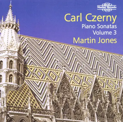 Martin Jones - Czerny: Piano Sonatas, Vol. 3