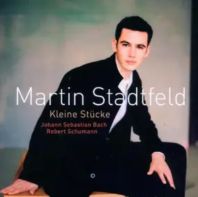 Martin Stadtfeld - Kleine Stücke