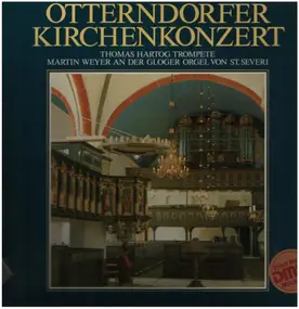 Martin Weyer, Orgel; Thomas Hartog, Trompete - Otterndorfer Kirchenkonzert